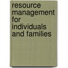 Resource Management for Individuals and Families by Elizabeth B. Goldsmith