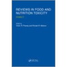 Reviews in Food and Nutrition Toxicity, Volume 3 by Victor R. Preedy