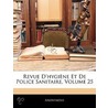 Revue D'Hygine Et de Police Sanitaire, Volume 25 door Onbekend