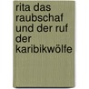 Rita das Raubschaf und der Ruf der Karibikwölfe door Martin Klein