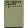 Rock Inscriptions And Graffiti Project, Volume 3 by Michael E. Stone