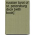 Russian Tarot of St. Petersburg Deck [With Book]