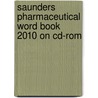 Saunders Pharmaceutical Word Book 2010 On Cd-rom by Ellen Drake