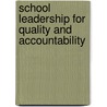 School Leadership for Quality and Accountability door Mark Brundrett