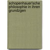 Schopenhauer'sche Philosophie in Ihren Grundzgen door Karl Johann G.F. Baehr