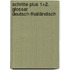Schritte plus 1+2. Glossar Deutsch-Thailändisch