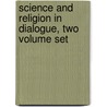 Science and Religion in Dialogue, Two Volume Set door Melville Y. Stewart