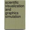 Scientific Visualization and Graphics Simulation door Daniel Thalmann