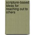 Scripture-Based Ideas for Reaching Out to Others