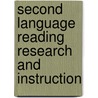 Second Language Reading Research And Instruction door Onbekend