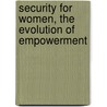 Security for Women, the Evolution of Empowerment door William E. Algaier