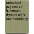 Selected Papers Of Freeman Dyson With Commentary