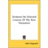 Sermons On Selected Lessons Of The New Testament