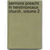 Sermons Preacht in Herstmonceux Church, Volume 2 door Julius Charles Hare