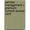 Service Management + Premium Content Access Card by Mona J. Fitzsimmons