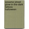 Sesame Street Glow-In-The-Dark Tattoos Halloween by Sesame Street