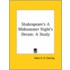 Shakespeare's A Midsummer Night's Dream: A Study