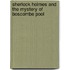 Sherlock Holmes And The Mystery Of Boscombe Pool