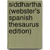 Siddhartha (Webster's Spanish Thesaurus Edition)