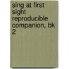 Sing at First Sight Reproducible Companion, Bk 2 door Andy Beck