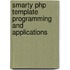 Smarty Php Template Programming And Applications