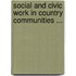 Social And Civic Work In Country Communities ...