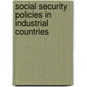 Social Security Policies In Industrial Countries door Margaret S. Gordon