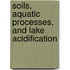 Soils, Aquatic Processes, And Lake Acidification