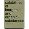 Solubilities Of Inorganic And Organic Substances door Atherton Seidell