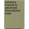 Solutions Manual To Advanced International Trade door R. Feenstra