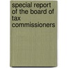 Special Report of the Board of Tax Commissioners door Rhode Island. B