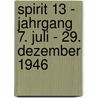 Spirit 13 - Jahrgang 7. Juli - 29. Dezember 1946 by Will Eisner