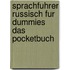 Sprachfuhrer Russisch Fur Dummies Das Pocketbuch