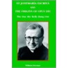 St Josemaria Escriva and the Origins of Opus Dei door William Keenan