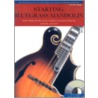 Starting Bluegrass Mandolin [with Play-along Cd] by Bob Grant