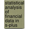 Statistical Analysis Of Financial Data In S-Plus door Rene A. Carmona