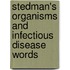 Stedman's Organisms And Infectious Disease Words