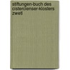 Stiftungen-Buch Des Cistercienser-Klosters Zwetl door Zwettl Stadt