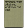 Straightforward Advanced. Workbook /mit Audi door Onbekend