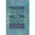 Strategic Marketing For Educational Institutions