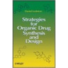 Strategies for Organic Drug Synthesis and Design door Daniel Lednicer