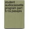 Student Audiocassette Program Part B T/A Pasajes door Mary Bretz
