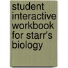 Student Interactive Workbook For Starr's Biology door Cecie Starr