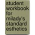 Student Workbook For Milady's Standard Esthetics