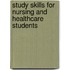 Study Skills For Nursing And Healthcare Students