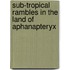 Sub-Tropical Rambles In The Land Of Aphanapteryx