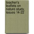 Teacher's Leaflets on Nature Study, Issues 14-22
