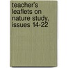 Teacher's Leaflets on Nature Study, Issues 14-22 by Agriculture New York State