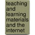 Teaching And Learning Materials And The Internet
