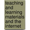 Teaching And Learning Materials And The Internet by Ian Forsyth